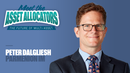 Meet the asset allocators: Peter Dalgliesh, Parmenion IM